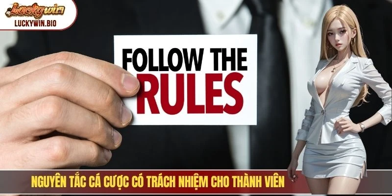 Nguyên tắc cá cược có trách nhiệm cho thành viên